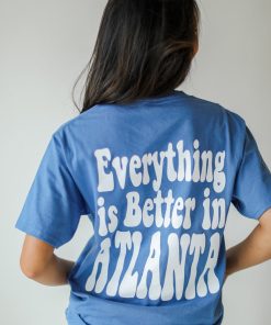 Everything Is Better In Atlanta Pocket Tee